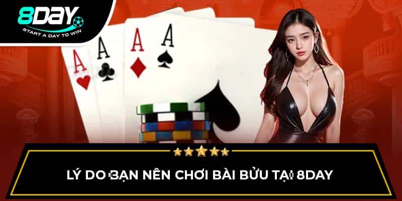 Lý do bạn nên chơi bài bửu tại 8DAY Lý do bạn nên chơi bài bửu tại 8DAY