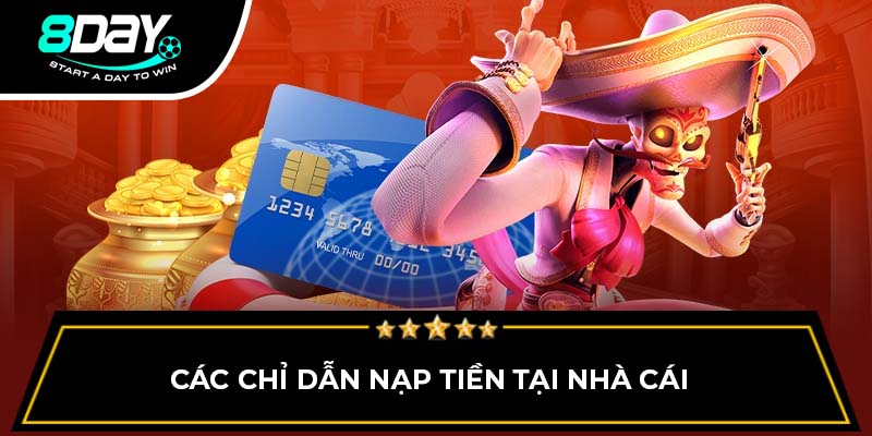 Các chỉ dẫn nạp tiền tại nhà cái 
