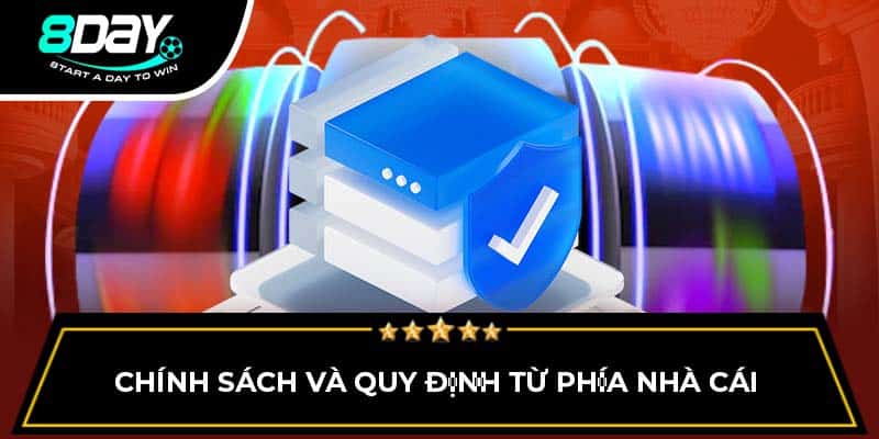 Chính sách và quy định từ phía nhà cái Chính sách và quy định từ phía nhà cái