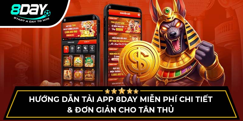 Hướng dẫn tải app 8DAY miễn phí chi tiết & đơn giản cho tân thủ Hướng dẫn tải app 8DAY miễn phí chi tiết & đơn giản cho tân thủ