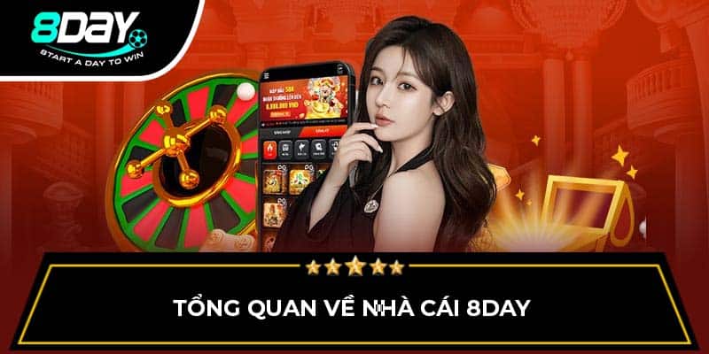 Tổng quan về nhà cái 8DAY Tổng quan về nhà cái 8DAY