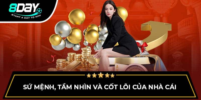 Sứ mệnh, tầm nhìn và cốt lõi của nhà cái Sứ mệnh, tầm nhìn và cốt lõi của nhà cái