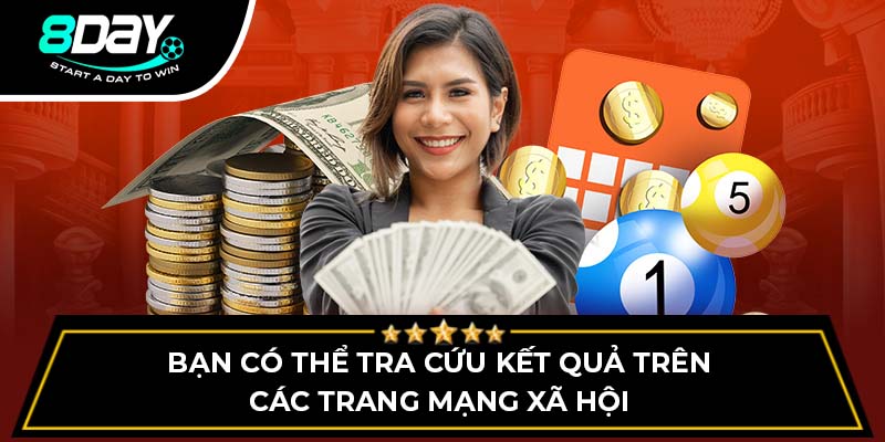 Bạn có thể tra cứu kết quả trên các trang mạng xã hội Bạn có thể tra cứu kết quả trên các trang mạng xã hội