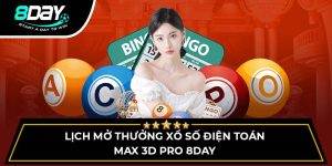 Lịch Mở Thưởng Xổ Số Điện Toán Max 3d Pro Tại Nhà Cái 8day